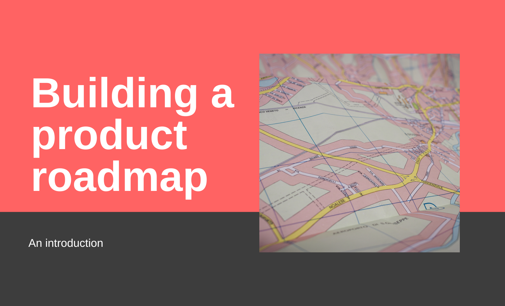 The basics of Building a Product Roadmap