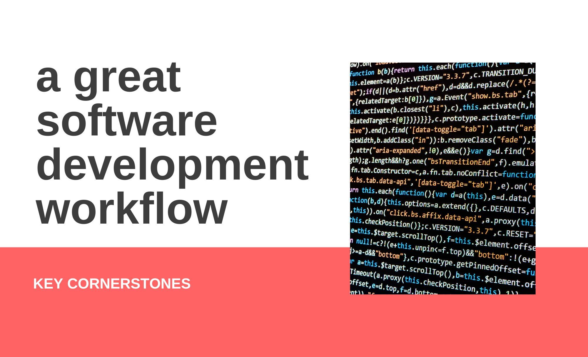 Key cornerstones of a great software development workflow (workflow included)